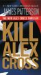 [Alex Cross 18] • Kill Alex Cross